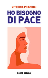 Ho bisogno di pace - Librerie.coop