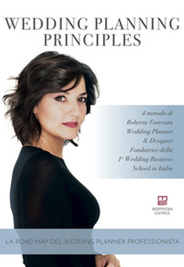 Wedding planning principles. Ediz. italiana - Librerie.coop Wedding planning principles. Ediz. italiana - Librerie.coop