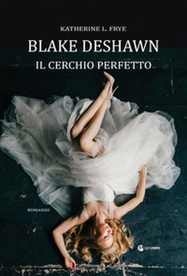 Blake Deshawn. Il cerchio perfetto - Librerie.coop Blake Deshawn. Il cerchio perfetto - Librerie.coop
