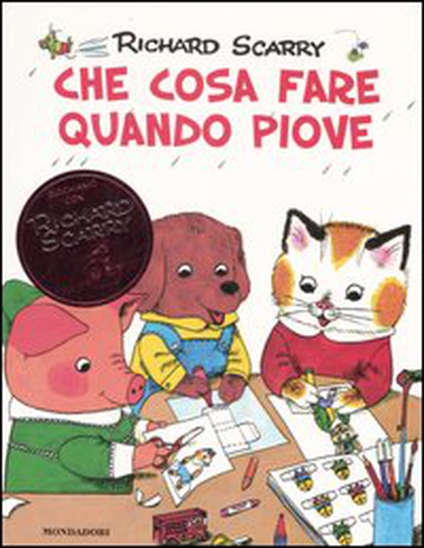 Che cosa fare quando piove. Giochiamo con Richard Scarry - Librerie.coop Che cosa fare quando piove. Giochiamo con Richard Scarry - Librerie.coop