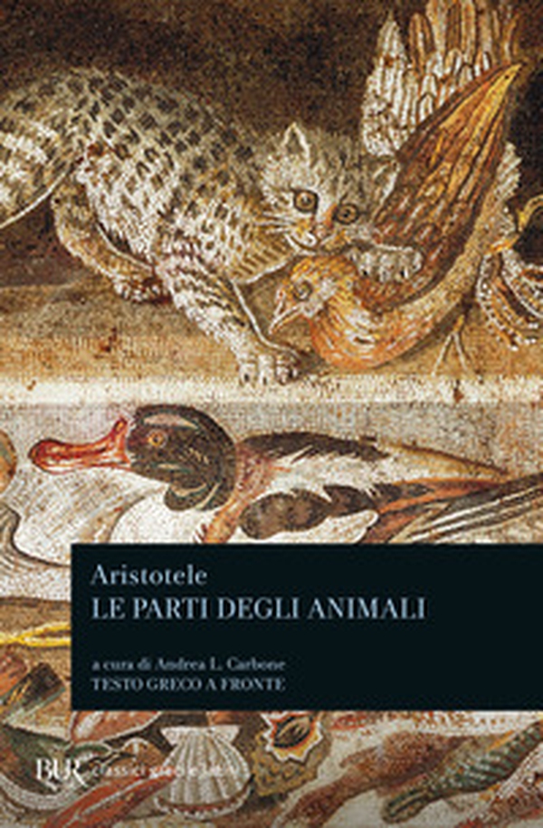 Le parti degli animali. Testo greco a fronte - Librerie.coop Le parti degli animali. Testo greco a fronte - Librerie.coop