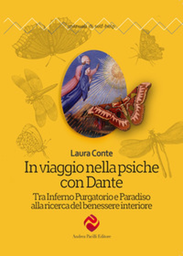 In viaggio nella psiche con Dante. Tra Inferno Purgatorio e Paradiso alla ricerca del benessere interiore - Librerie.coop In viaggio nella psiche con Dante. Tra Inferno Purgatorio e Paradiso alla ricerca del benessere interiore - Librerie.coop