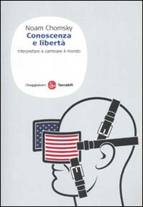 Conoscenza e libertà. Interpretare e cambiare il mondo - Librerie.coop Conoscenza e libertà. Interpretare e cambiare il mondo - Librerie.coop
