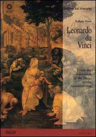 Leonardo da Vinci. From the Adoration of the Magi to the Annunciation - Librerie.coop