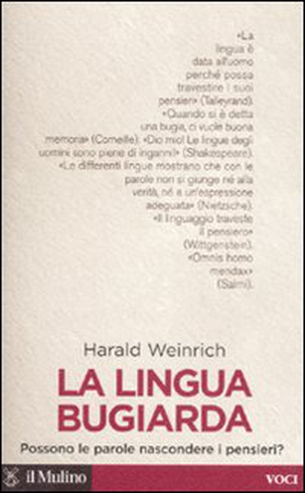 La lingua bugiarda. Possono le parole nascondere i pensieri? - Librerie.coop La lingua bugiarda. Possono le parole nascondere i pensieri? - Librerie.coop