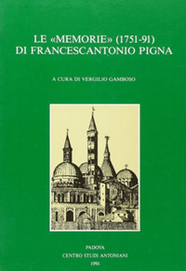 Le «Memorie» (1751-1791) del padre Francescantonio Pigna - Librerie.coop Le «Memorie» (1751-1791) del padre Francescantonio Pigna - Librerie.coop