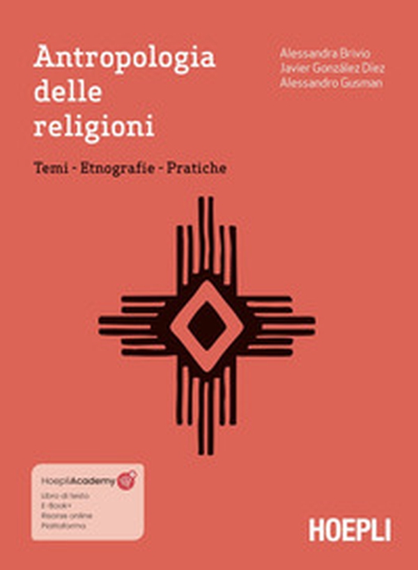 Antropologia delle religioni. Temi. Etnografie. Pratiche - Librerie.coop Antropologia delle religioni. Temi. Etnografie. Pratiche - Librerie.coop
