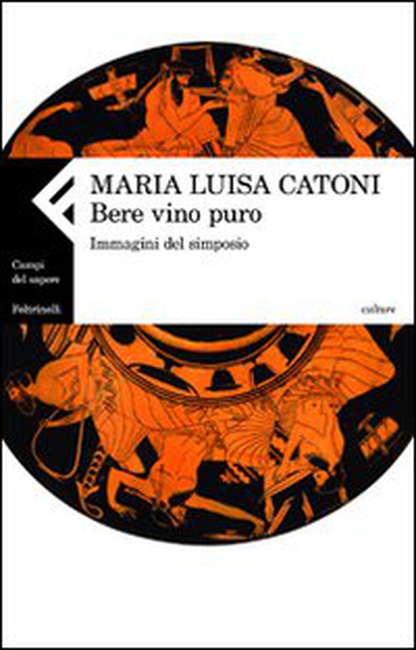 Bere vino puro. Immagini del simposio - Librerie.coop Bere vino puro. Immagini del simposio - Librerie.coop
