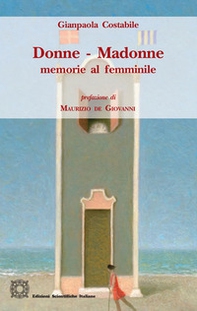 Donne - Madonne. Memorie al femminile - Librerie.coop