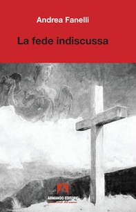 La fede indiscussa - Librerie.coop