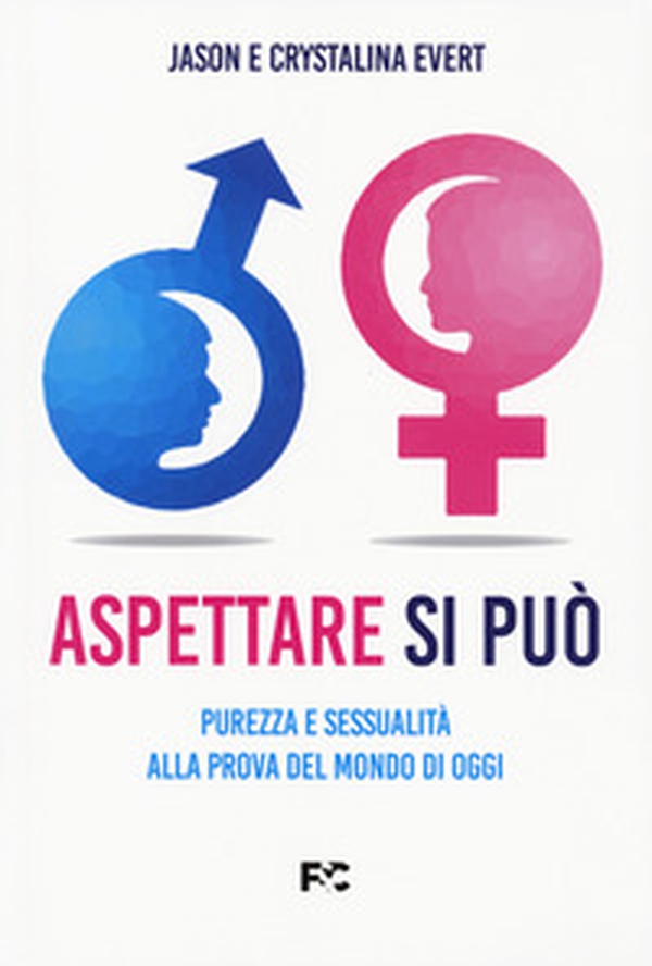 Aspettare si può. Purezza e sessualità alla prova del mondo di oggi - Librerie.coop Aspettare si può. Purezza e sessualità alla prova del mondo di oggi - Librerie.coop