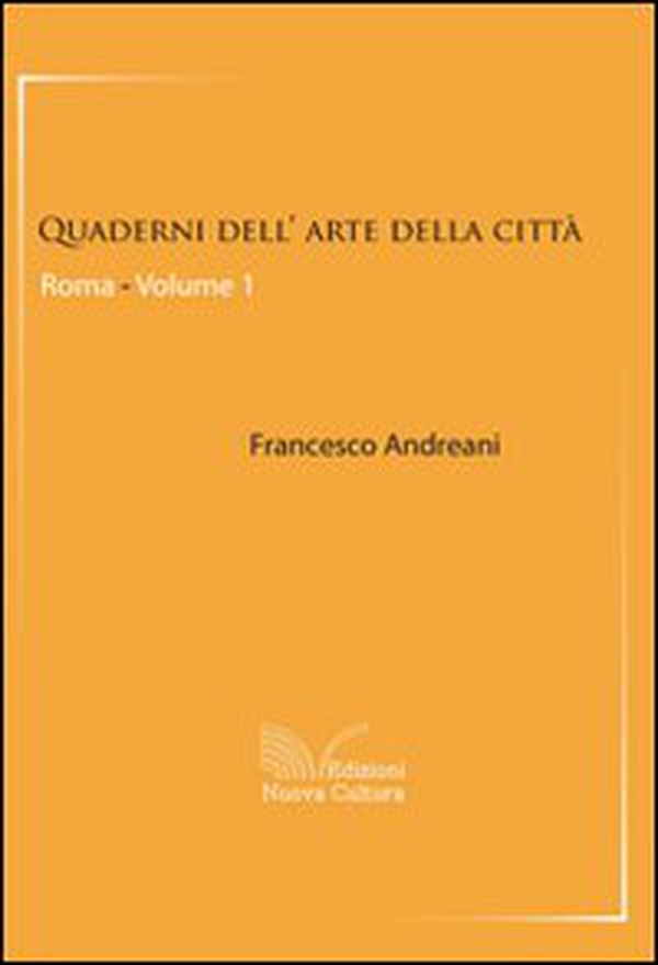 Quaderni dell'arte della città. Roma - Librerie.coop Quaderni dell'arte della città. Roma - Librerie.coop