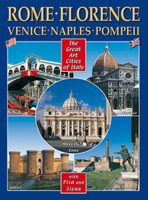 Città d'arte in Italia. Roma, Firenze, Venezia, Napoli, Pompei, Pisa e Siena. Ediz. inglese - Librerie.coop Città d'arte in Italia. Roma, Firenze, Venezia, Napoli, Pompei, Pisa e Siena. Ediz. inglese - Librerie.coop