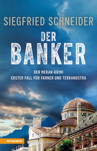 Der banker. Erster fall für Farner und Terranostra - Librerie.coop