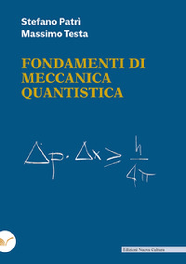 Fondamenti di meccanica quantistica - Librerie.coop Fondamenti di meccanica quantistica - Librerie.coop