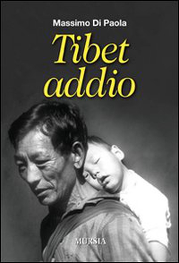 Tibet addio - Librerie.coop Tibet addio - Librerie.coop