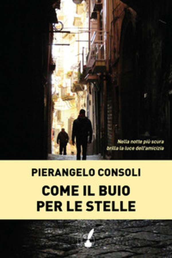 Come il buio per le stelle - Librerie.coop Come il buio per le stelle - Librerie.coop