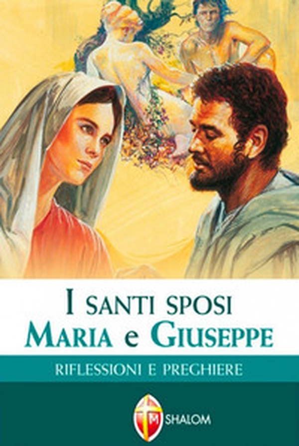 I santi sposi Maria e Giuseppe. Riflessioni e preghiere - Librerie.coop I santi sposi Maria e Giuseppe. Riflessioni e preghiere - Librerie.coop