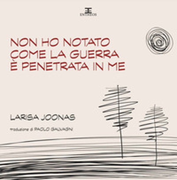 Non ho notato come la guerra è penetrata in me - Librerie.coop Non ho notato come la guerra è penetrata in me - Librerie.coop