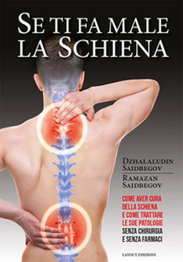 Se ti fa male la schiena - Librerie.coop Se ti fa male la schiena - Librerie.coop