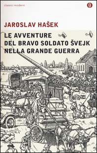 Le avventure del bravo soldato Svejk nella grande guerra - Librerie.coop