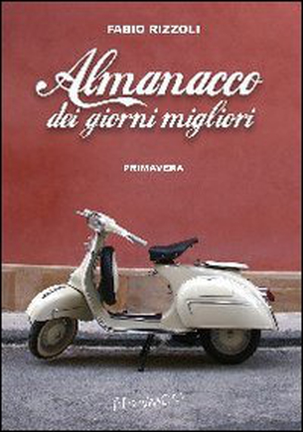 Almanacco dei giorni migliori. Primavera - Librerie.coop Almanacco dei giorni migliori. Primavera - Librerie.coop