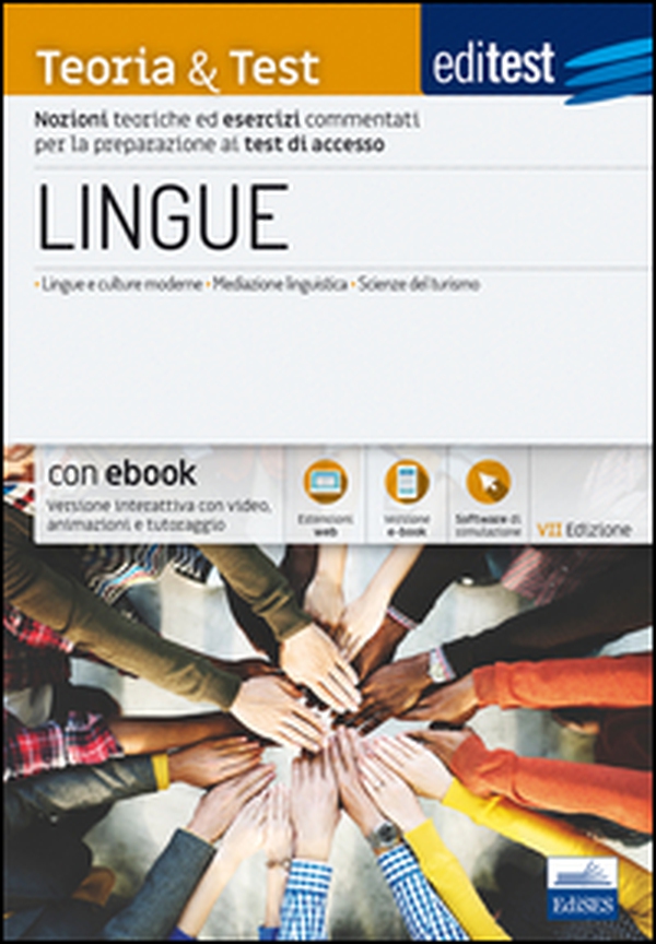 EdiTEST. Lingue. Teoria & test. Nozioni teoriche ed esercizi commentati per la preparazione ai test di ammissione - Librerie.coop EdiTEST. Lingue. Teoria & test. Nozioni teoriche ed esercizi commentati per la preparazione ai test di ammissione - Librerie.coop