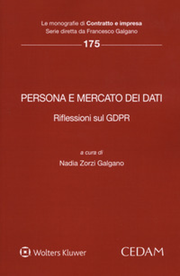 Persona e mercato dei dati. Riflessioni sul GDPR - Librerie.coop Persona e mercato dei dati. Riflessioni sul GDPR - Librerie.coop
