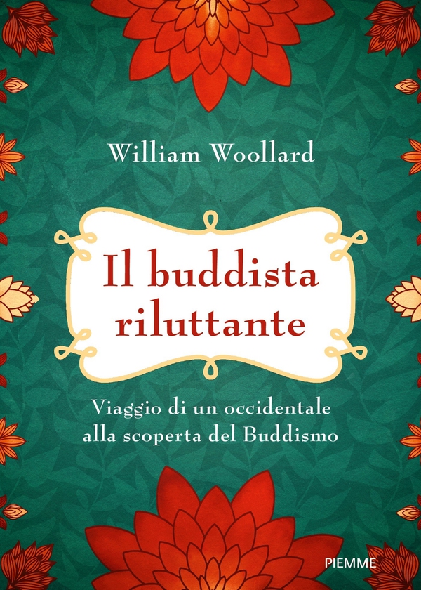 Il buddista riluttante - Librerie.coop Il buddista riluttante - Librerie.coop