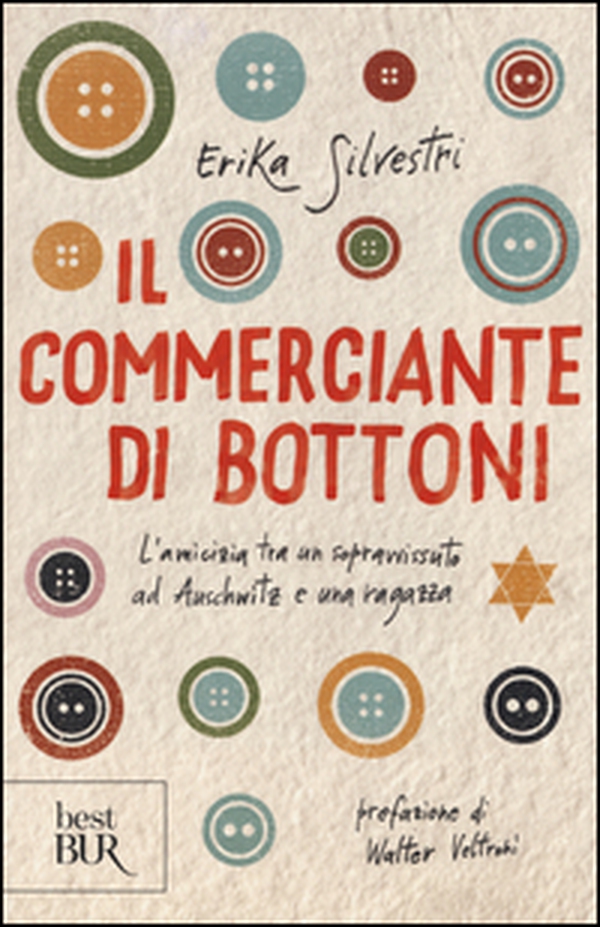 Il commerciante di bottoni. L'amicizia tra un sopravvissuto ad Auschwitz e una ragazza - Librerie.coop Il commerciante di bottoni. L'amicizia tra un sopravvissuto ad Auschwitz e una ragazza - Librerie.coop