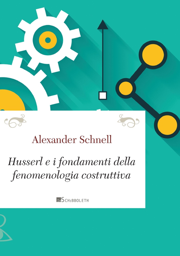 Husserl e i fondamenti della fenomenologia costruttiva - Librerie.coop Husserl e i fondamenti della fenomenologia costruttiva - Librerie.coop