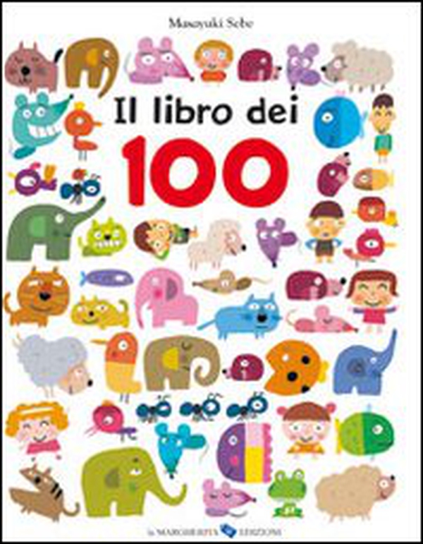 Il libro dei 100 - Librerie.coop Il libro dei 100 - Librerie.coop