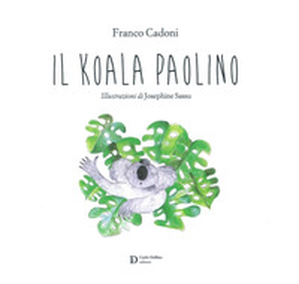 Il Koala Paolino - Librerie.coop Il Koala Paolino - Librerie.coop