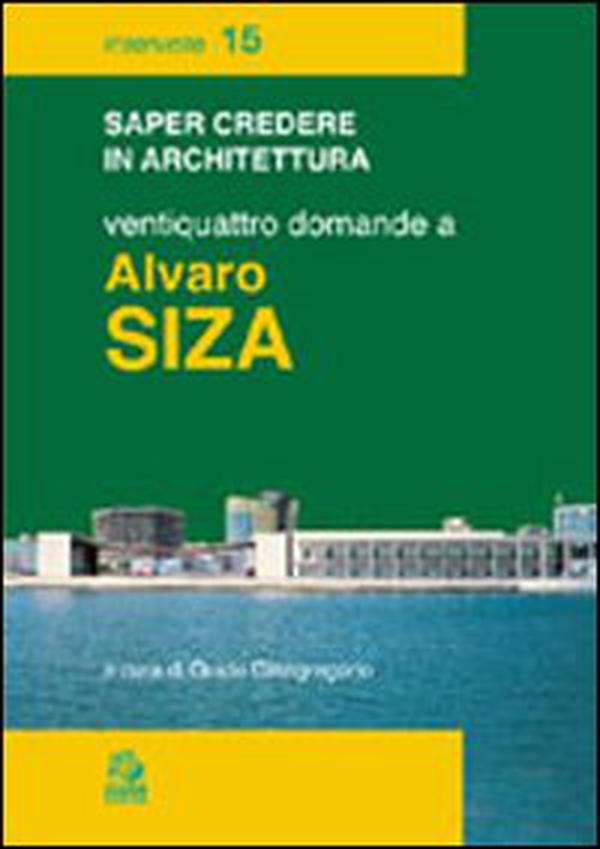 Ventiquattro domande a Alvaro Siza - Librerie.coop Ventiquattro domande a Alvaro Siza - Librerie.coop
