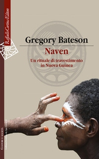 Naven. Un rituale di travestimento in Nuova Guinea - Librerie.coop