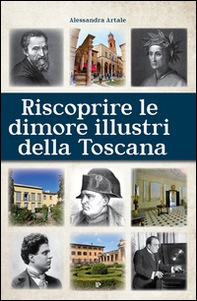 Riscoprire le dimori illustri della Toscana - Librerie.coop
