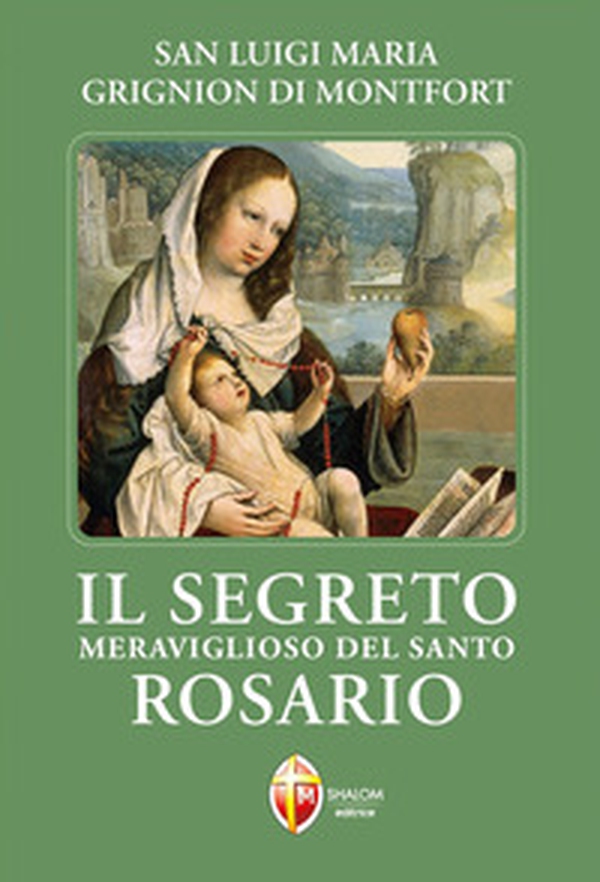 Il segreto meraviglioso del santo rosario - Librerie.coop Il segreto meraviglioso del santo rosario - Librerie.coop