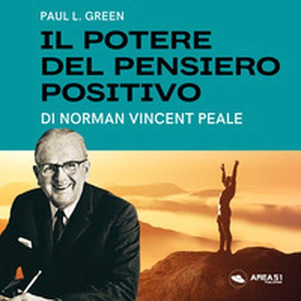 Il potere del pensiero positivo di Norman Vincent Peale - Librerie.coop Il potere del pensiero positivo di Norman Vincent Peale - Librerie.coop