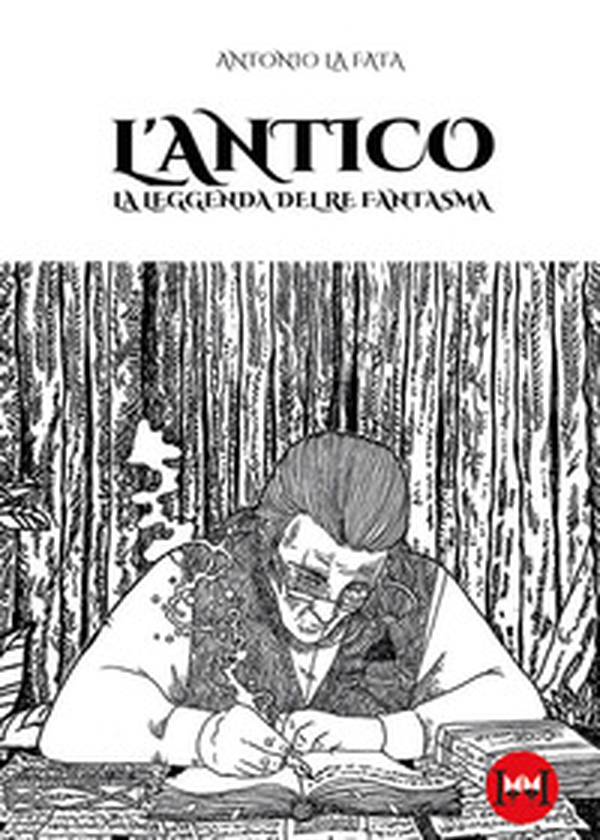 L'antico. La leggenda del re fantasma - Librerie.coop L'antico. La leggenda del re fantasma - Librerie.coop