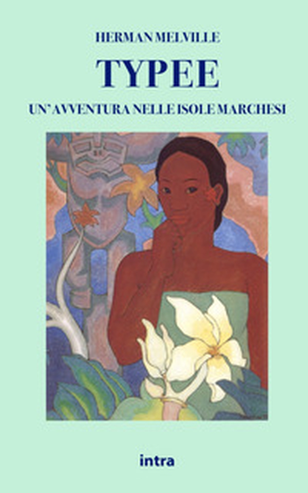 Typee. Un'avventura nelle isole Marchesi - Librerie.coop Typee. Un'avventura nelle isole Marchesi - Librerie.coop