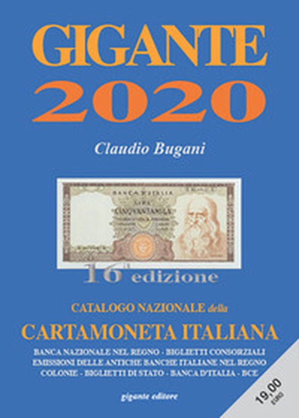 Gigante 2020. Catalogo nazionale della cartamoneta italiana - Librerie.coop Gigante 2020. Catalogo nazionale della cartamoneta italiana - Librerie.coop
