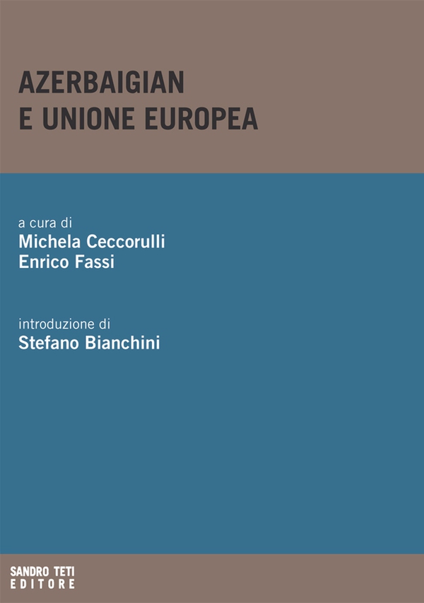 Azerbaigian e Unione Europea - Librerie.coop Azerbaigian e Unione Europea - Librerie.coop