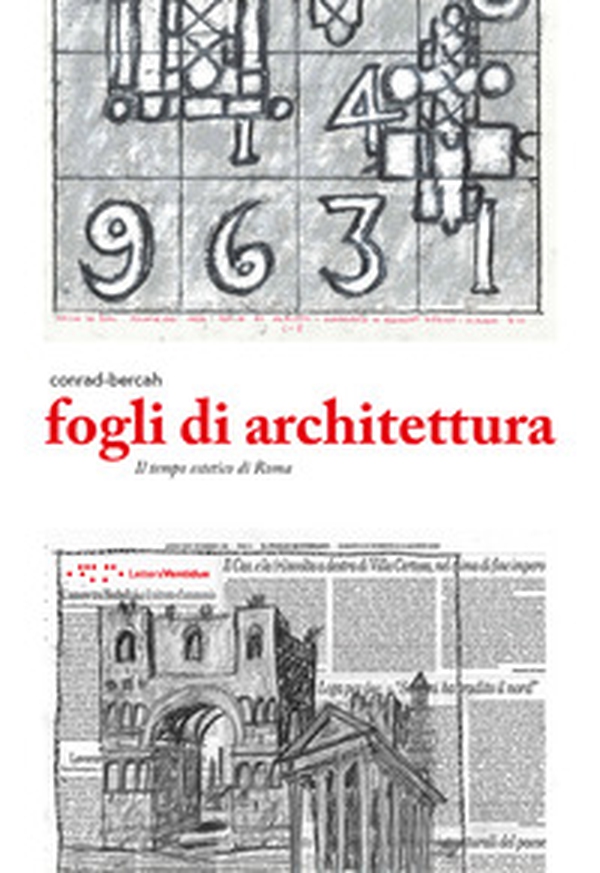Fogli di architettura. Il tempo estetico di Roma - Librerie.coop Fogli di architettura. Il tempo estetico di Roma - Librerie.coop