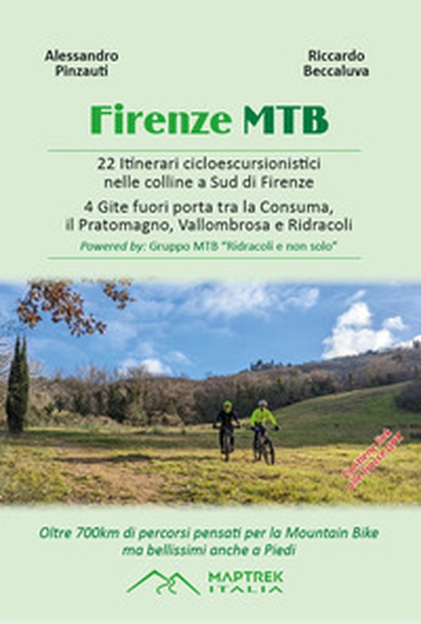 Firenze MTB. 22 itinerari cicloescursionistici nelle colline a sud di Firenze. 4 gite fuori porta tra la Consuma, il Pratomagno, Vallombrosa e Ridracoli - Librerie.coop Firenze MTB. 22 itinerari cicloescursionistici nelle colline a sud di Firenze. 4 gite fuori porta tra la Consuma, il Pratomagno, Vallombrosa e Ridracoli - Librerie.coop