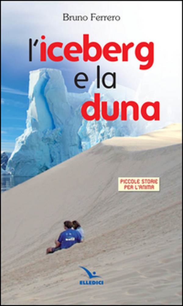 L'iceberg e la luna - Librerie.coop L'iceberg e la luna - Librerie.coop