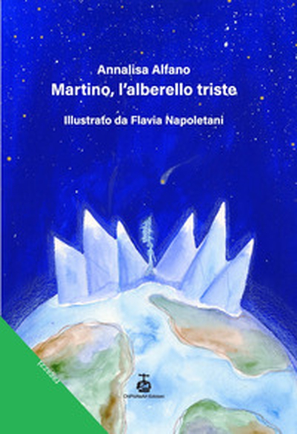 Martino, l'alberello triste - Librerie.coop Martino, l'alberello triste - Librerie.coop