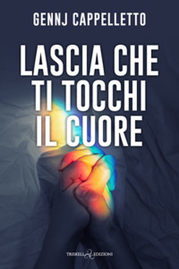 Lascia che ti tocchi il cuore - Librerie.coop Lascia che ti tocchi il cuore - Librerie.coop