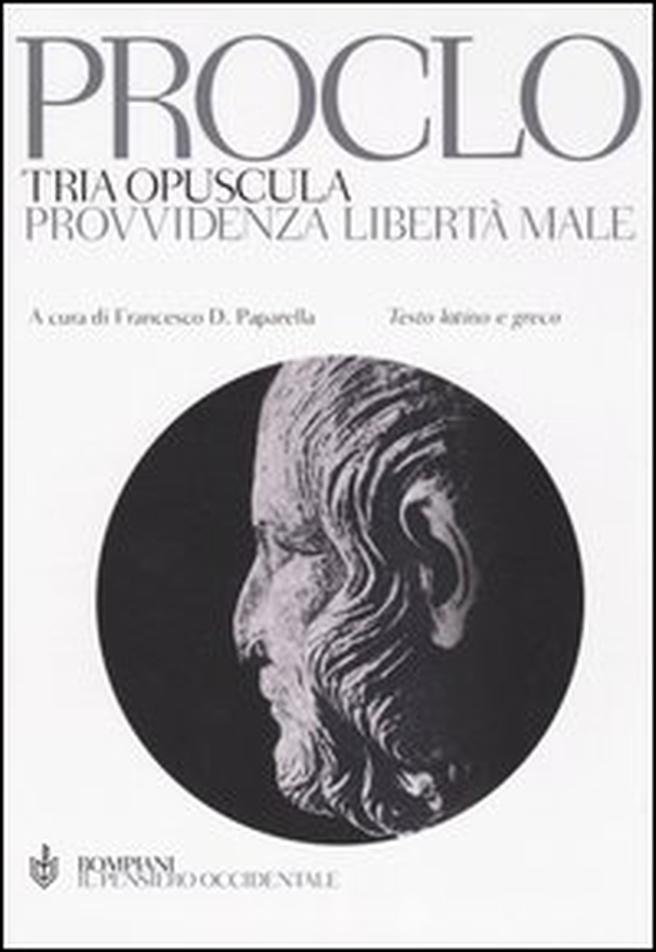 Tria opuscola. Provvidenza, libertà, male. Testo latino e greco a fronte - Librerie.coop Tria opuscola. Provvidenza, libertà, male. Testo latino e greco a fronte - Librerie.coop