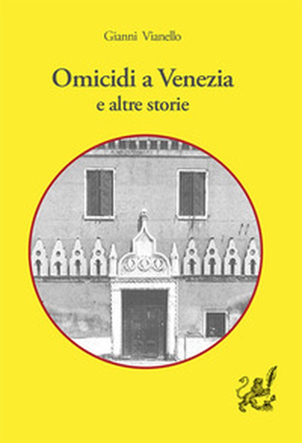 Omicidi a Venezia e altre storie - Librerie.coop Omicidi a Venezia e altre storie - Librerie.coop