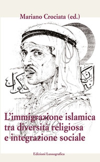 Immigrazione islamica tra diversità e integrazione sociale - Librerie.coop